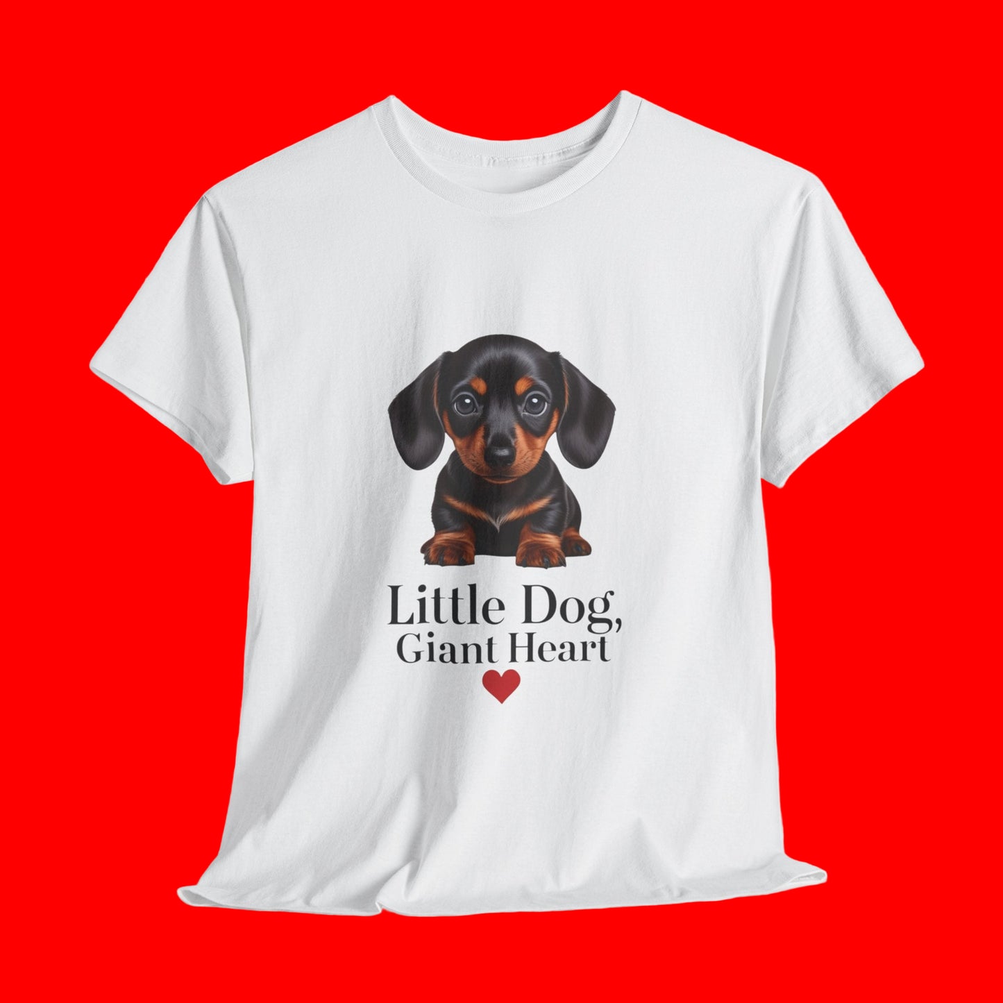 Dachshund Dog Lover Tee - Little Dog, Giant Heart, Pet Owner Gift, Animal Lover Shirt, Dog Mom Apparel, Cute Pet Merchandise