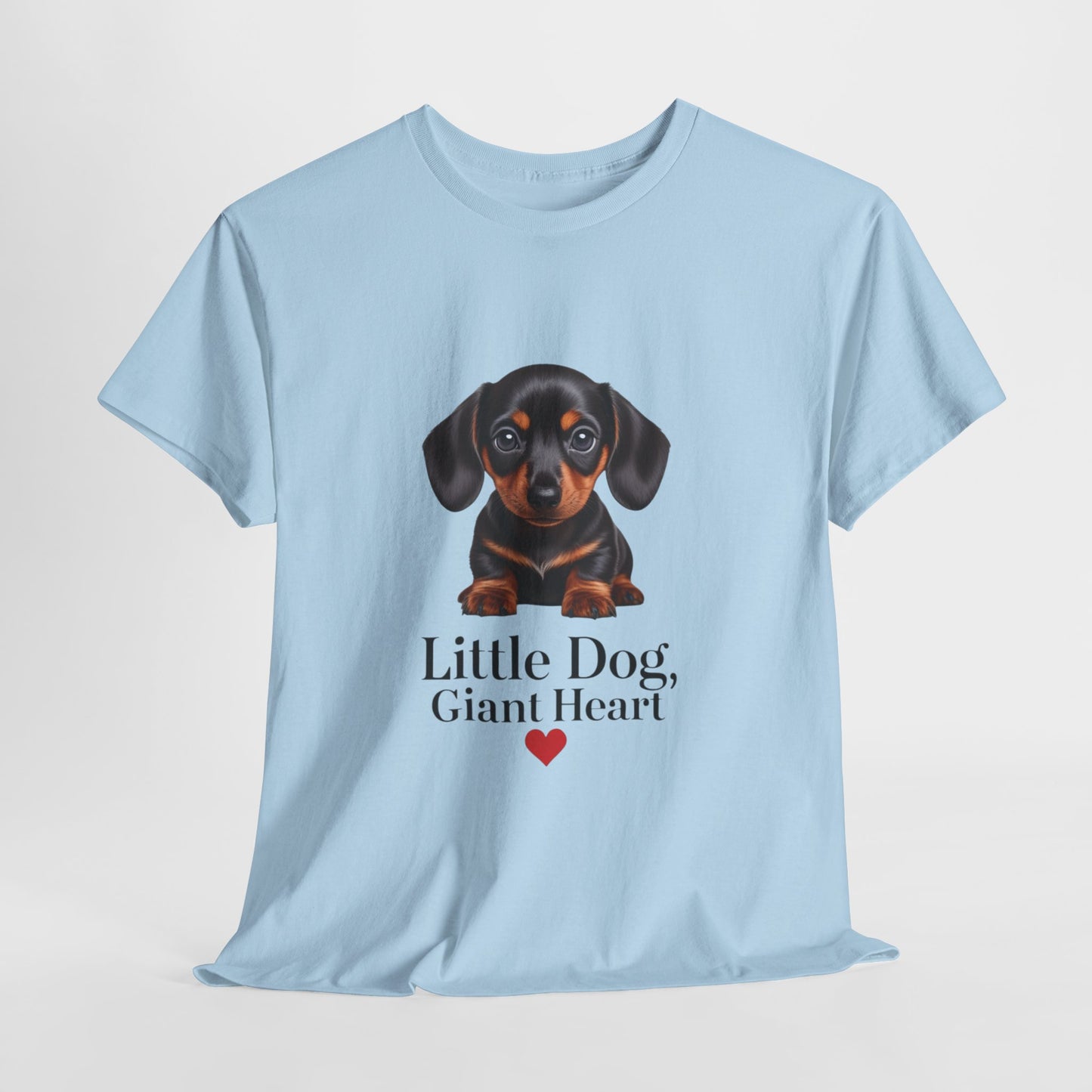 Dachshund Dog Lover Tee - Little Dog, Giant Heart, Pet Owner Gift, Animal Lover Shirt, Dog Mom Apparel, Cute Pet Merchandise
