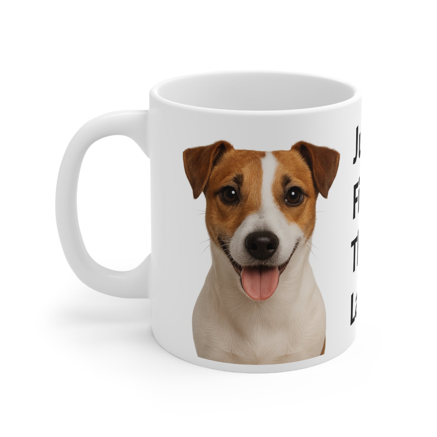Adorable Dog Quote Coffee Mug | Perfect for Pet Lovers, Gifts for Dog Owners, Fun Home Decor, Coffee Lovers