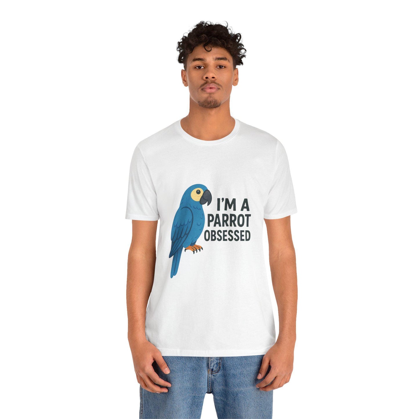 Parrot Obsessed T-Shirt: Unisex Cotton Tee for Bird Lovers
